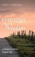 E-Book (epub) Everyday Wisdom von John C. Morgan
