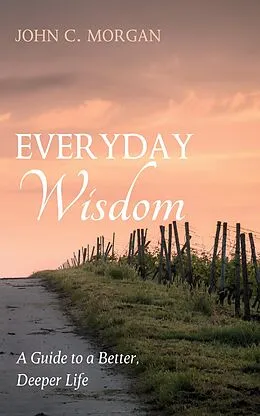 E-Book (epub) Everyday Wisdom von John C. Morgan