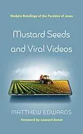 E-Book (epub) Mustard Seeds and Viral Videos von Matthew Edwards