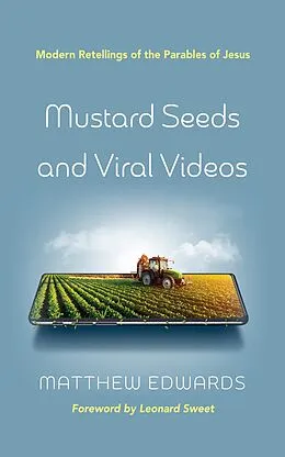 E-Book (epub) Mustard Seeds and Viral Videos von Matthew Edwards