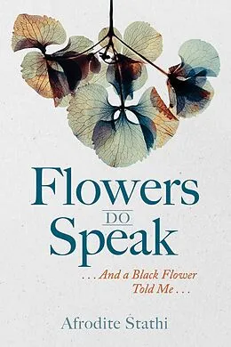 E-Book (epub) Flowers Do Speak von Afrodite Stathi