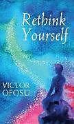 Livre Relié Rethink Yourself de Victor Ofosu