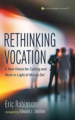 E-Book (epub) Rethinking Vocation von Eric Robinson