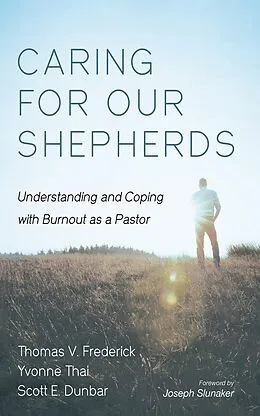E-Book (epub) Caring for Our Shepherds von Thomas V. Frederick, Yvonne Thai, Scott E. Dunbar