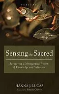 E-Book (epub) Sensing the Sacred von Hanna J. Lucas