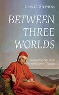 E-Book (epub) Between Three Worlds von John C. Stephens
