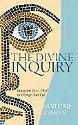 Livre Relié The Divine Inquiry de Sanford Zensen