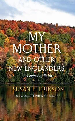 E-Book (epub) My Mother and Other New Englanders von Susan E. Erikson