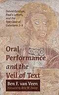 E-Book (epub) Oral Performance and the Veil of Text von Ben F. van Veen