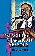 Livre Relié Preaching in Jamaican Seasons de Devon Dick