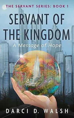 E-Book (epub) Servant of the Kingdom von Darci D. Walsh