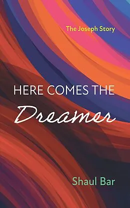 E-Book (epub) Here Comes the Dreamer von Shaul Bar