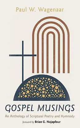 E-Book (epub) Gospel Musings von Paul W. Wagenaar