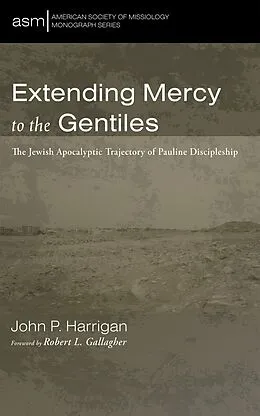 E-Book (epub) Extending Mercy to the Gentiles von John P. Harrigan