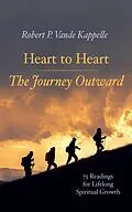 E-Book (epub) Heart to Heart-The Journey Outward von Robert P. Vande Kappelle