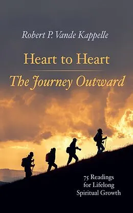 E-Book (epub) Heart to Heart-The Journey Outward von Robert P. Vande Kappelle