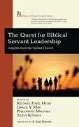 Fester Einband The Quest for Biblical Servant Leadership von