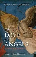 E-Book (epub) Of Love and Angels von Christian Alexander Barkman