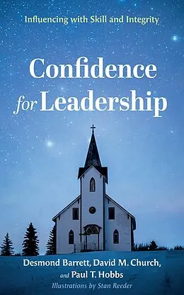 E-Book (epub) Confidence for Leadership von Desmond Barrett, David M. Church, Paul T. Hobbs