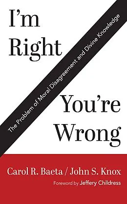 E-Book (epub) I'm Right / You're Wrong von Carol R. Baeta, John S. Knox