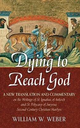 E-Book (epub) Dying to Reach God von William W. Weber