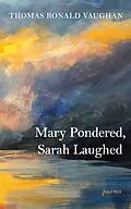 E-Book (epub) Mary Pondered, Sarah Laughed von Thomas Ronald Vaughan