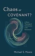 E-Book (epub) Chaos or Covenant? von Michael S. Moore