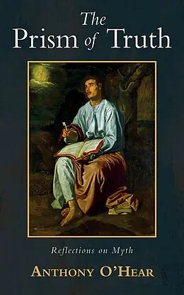 E-Book (epub) The Prism of Truth von Anthony O'Hear