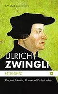 E-Book (epub) Ulrich Zwingli von Peter Opitz