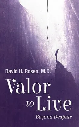 E-Book (epub) Valor to Live von David H. Rosen