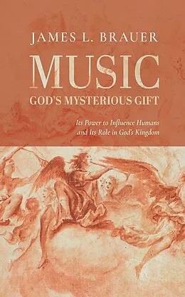 E-Book (epub) Music-God's Mysterious Gift von James L. Brauer