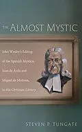E-Book (epub) The Almost Mystic von Steven P. Tungate