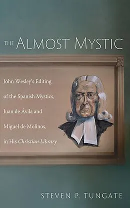 E-Book (epub) The Almost Mystic von Steven P. Tungate