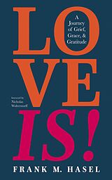 eBook (epub) Love Is! de Frank M. Hasel