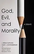 E-Book (epub) God, Evil, and Morality von J. Brian Huffling, Gary J. Whittenberger