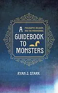 E-Book (epub) A Guidebook to Monsters von Ryan J. Stark