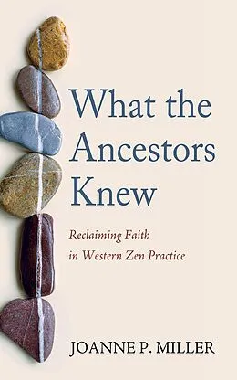 E-Book (epub) What the Ancestors Knew von Joanne P. Miller
