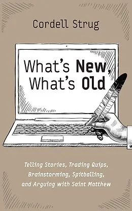 E-Book (epub) What's New, What's Old von Cordell Strug