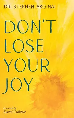 E-Book (epub) Don't Lose Your Joy von Stephen Ako-Nai