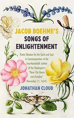 E-Book (epub) Jacob Boehme's Songs of Enlightenment von Jonathan Cloud