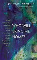 E-Book (epub) Who Will Bring Me Home? von Jan Willem Kirpestein