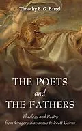 ePUB The Poets and the Fathers von Timothy E. G. Bartel