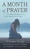 E-Book (epub) A Month of Prayer von W. Douglas Jr. Hood, Leo S. Thorne