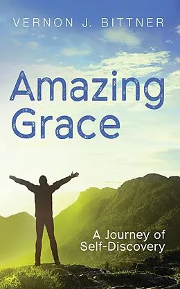 E-Book (epub) Amazing Grace von Vernon J. Bittner