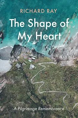 E-Book (epub) The Shape of My Heart von Richard Ray