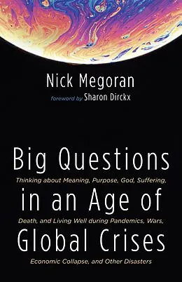 E-Book (epub) Big Questions in an Age of Global Crises von Nick Megoran