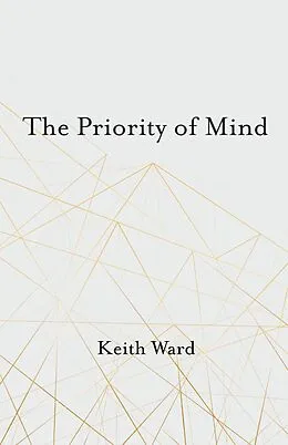 E-Book (epub) The Priority of Mind von Keith Ward