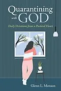 E-Book (epub) Quarantining with God von Glenn L. Monson
