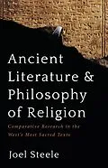 E-Book (epub) Ancient Literature and Philosophy of Religion von Joel Steele