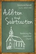 E-Book (epub) Addition through Subtraction von Desmond Barrett